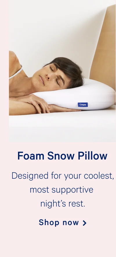Foam Snow Pillow >> Designed for your coolest, most supportive night’s rest. >> Shop now >>