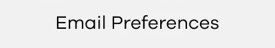 PREFERENCES - MANAGE EMAIL ACCOUNT