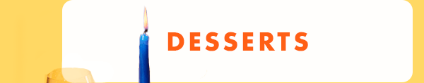 Desserts Desserts