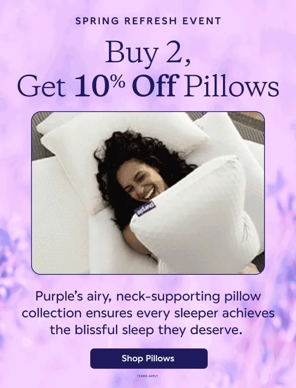 Buy 2, Get 10% Off Pillows. Shop Pillows