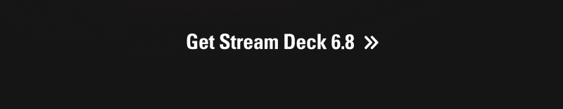 Get Stream Deck 6.8