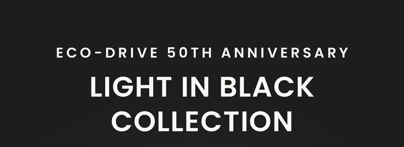 Eco-Drive 50th Anniversary: Light in Black Collection