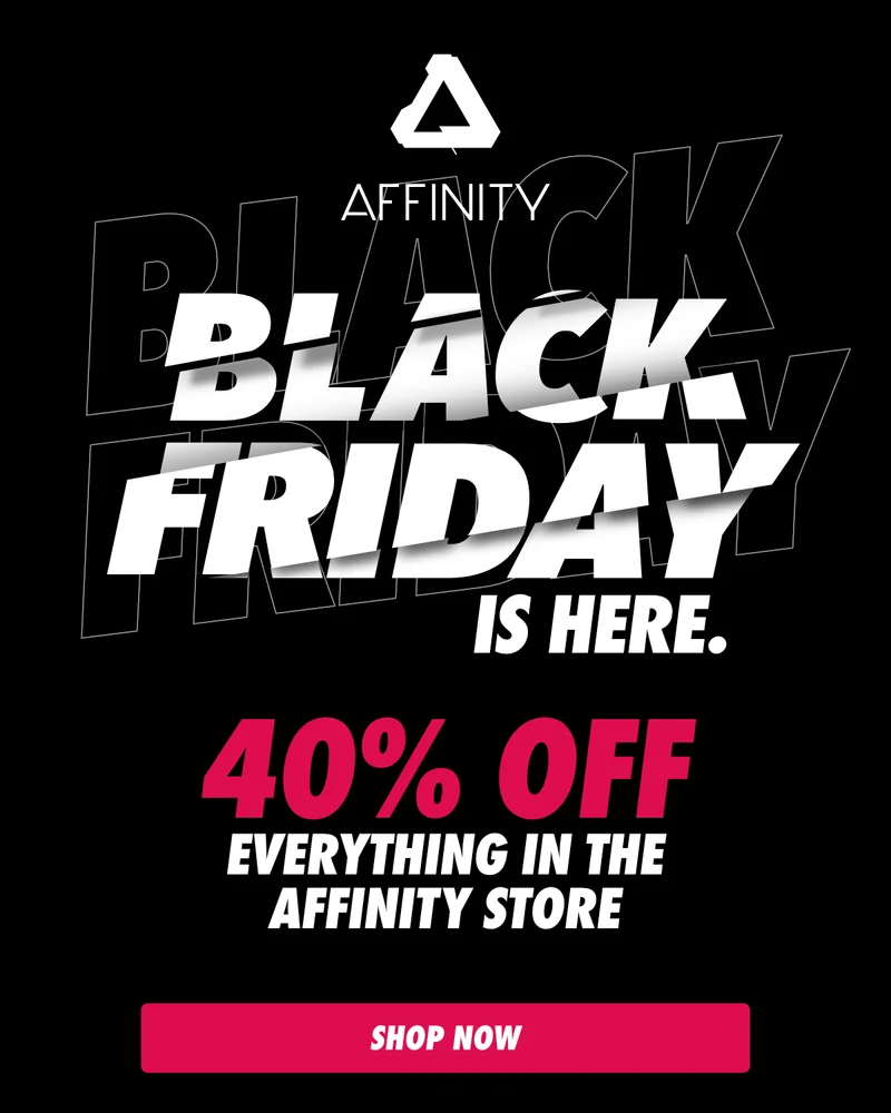 Black Friday @ Affinity - 40% Off Everything!