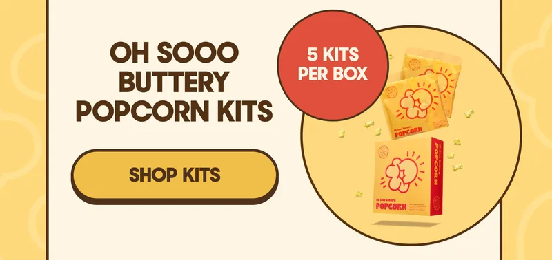 OH SOOO BUTTERY POPCORN KITS SHOP KITS