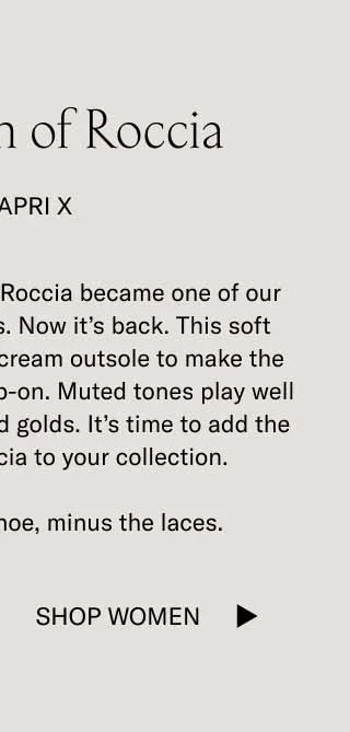 After being discontinued, Roccia became one of our most requested materials. Now it’s back. This soft grey suede merges with a cream outsole to make the Capri X an essential fall slip-on. Muted tones play well with autumn’s rich reds and golds. It’s time to add the sophistication of Roccia to your collection.   It’s our bestselling shoe, minus the laces.