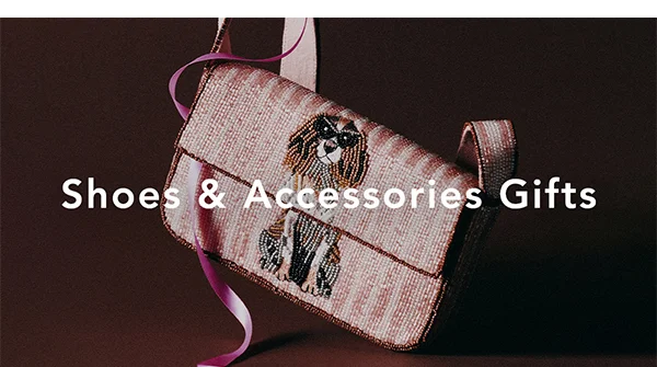 Shoes and Accessories Gifts