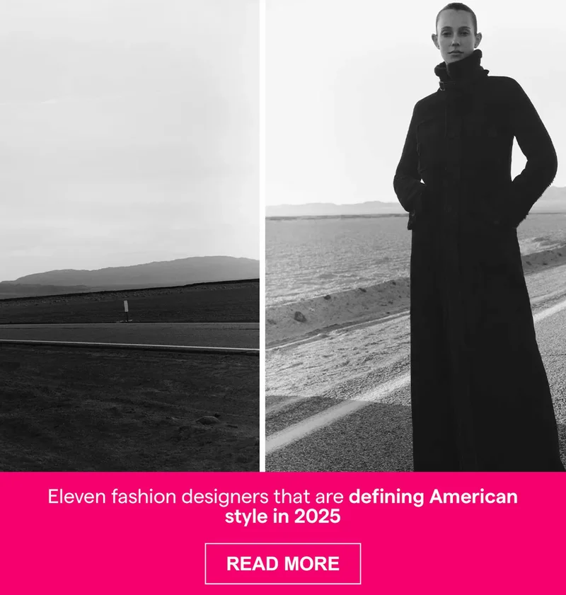 Eleven fashion designers that are defining American style in 2025