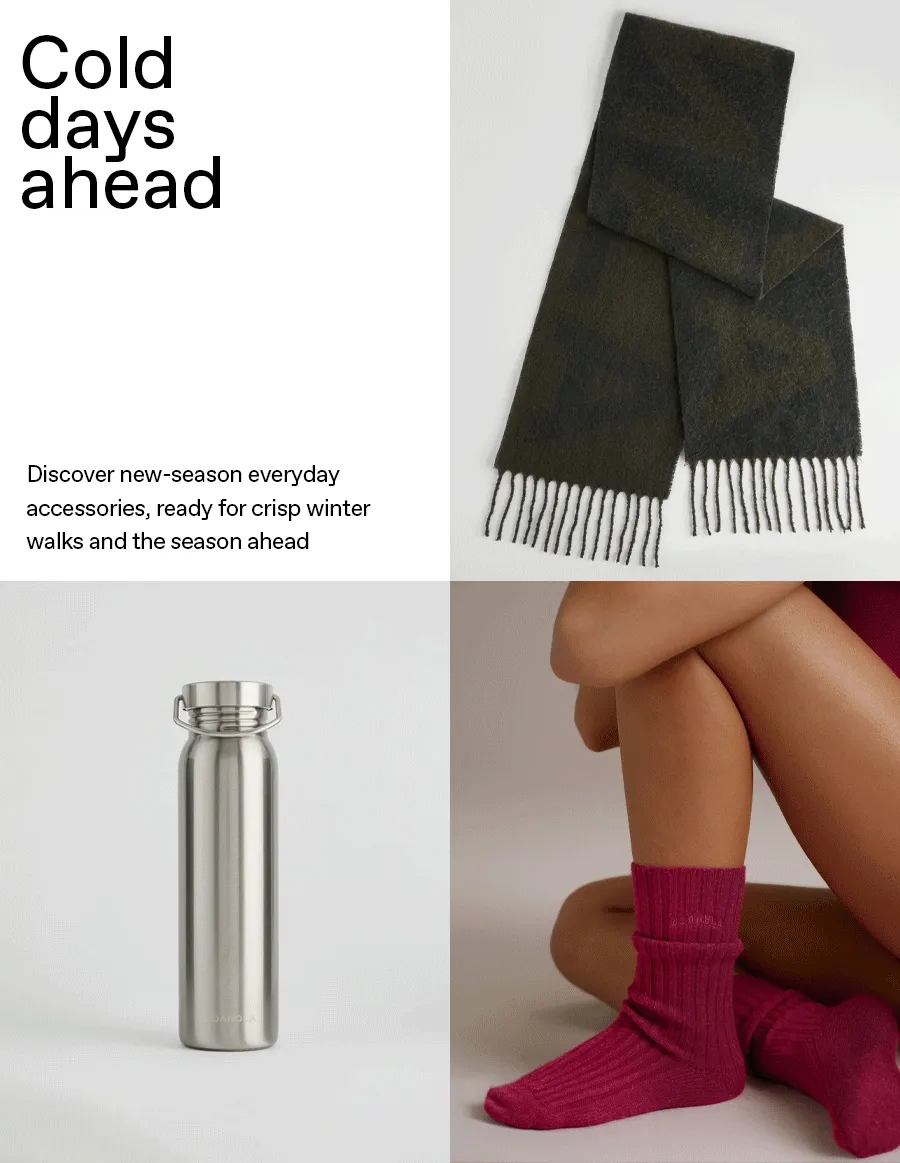 Cold days ahead: Discover new-season everyday accessories