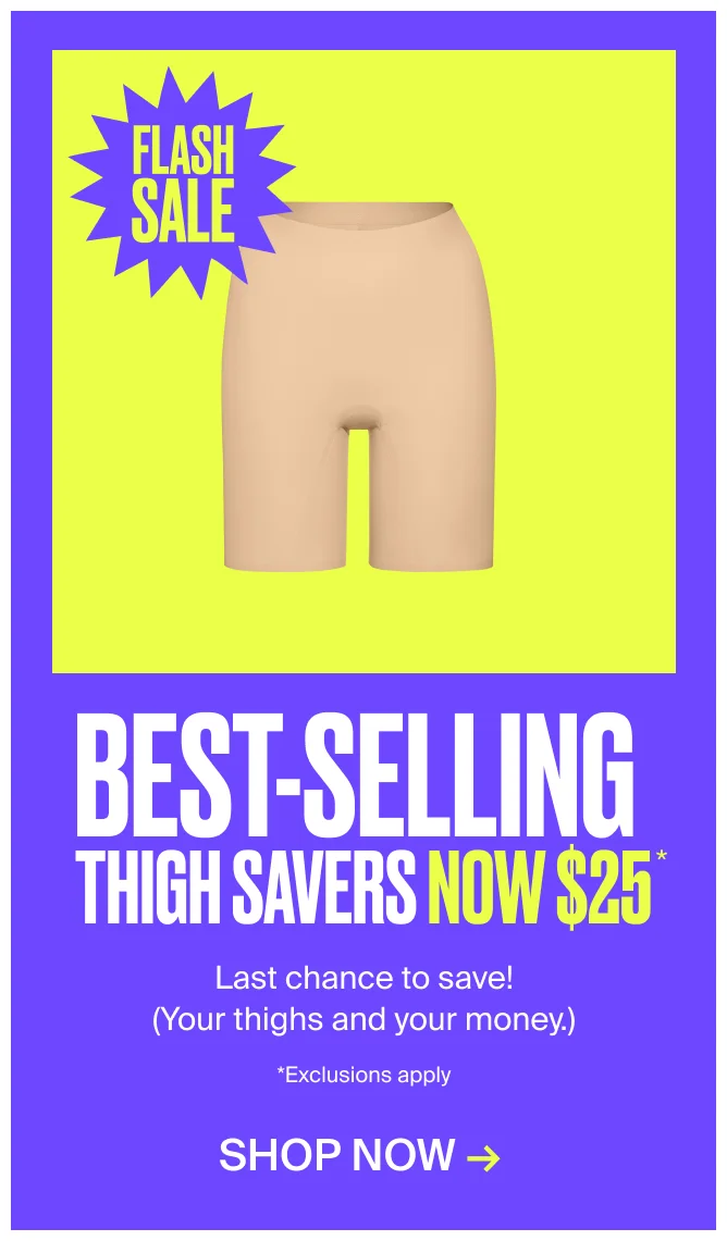 Thigh savers now $25!