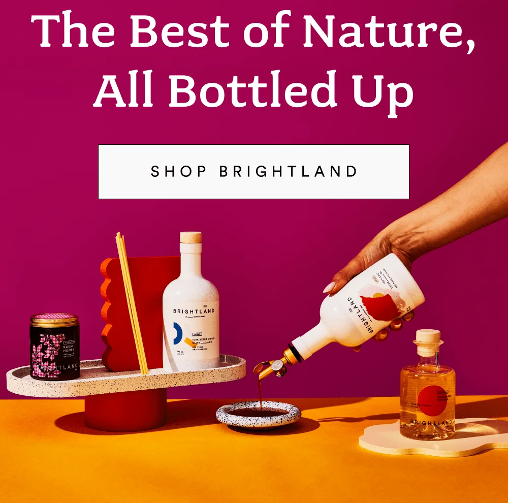 [ Shop Brightland ]