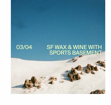 RSVP to SF Wax + Wine with Sports Basement