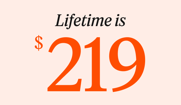Lifetime is $219