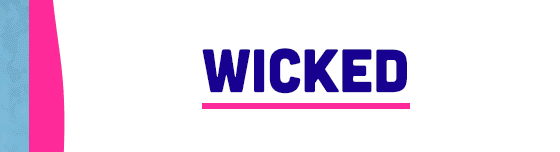 WICKED