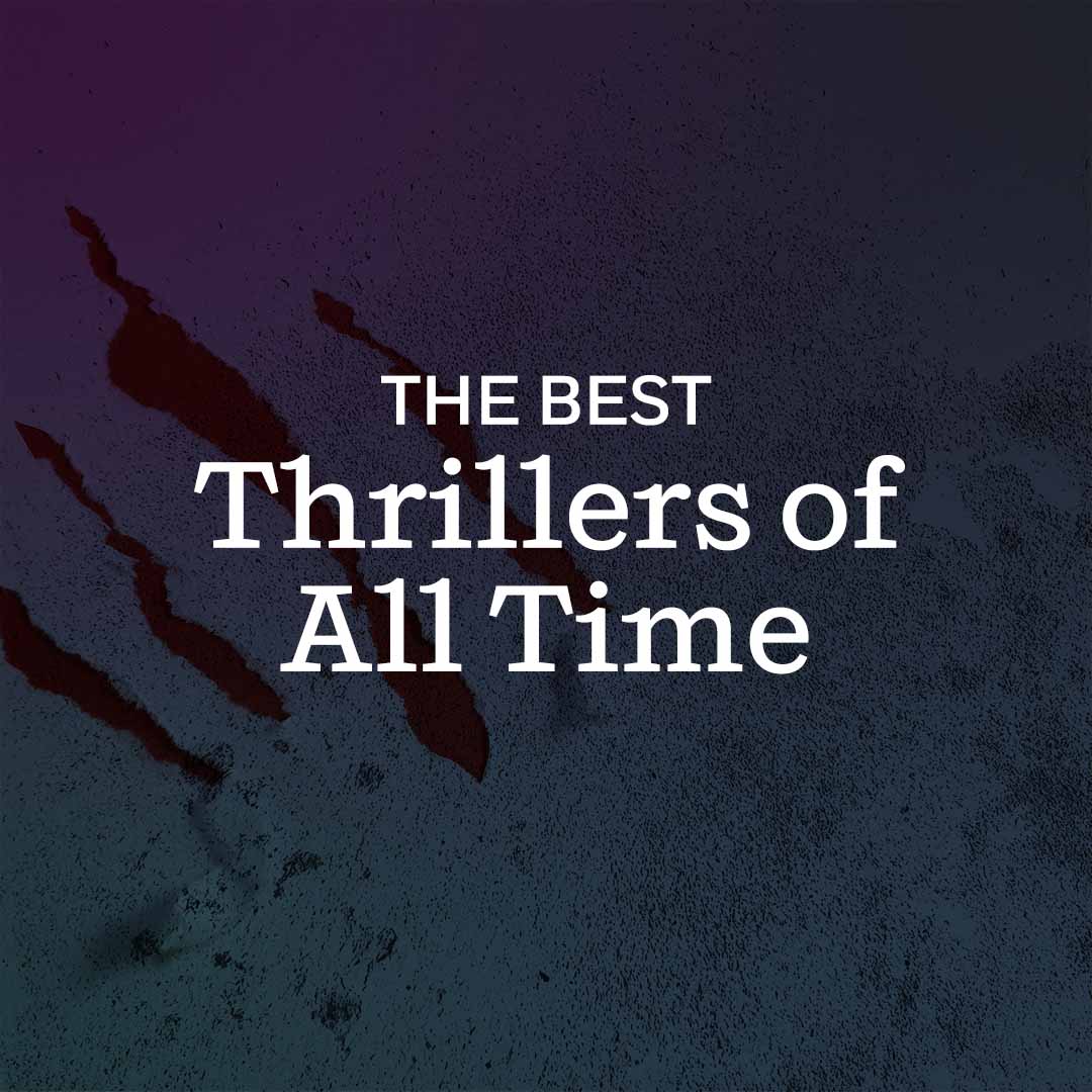 The Best Thrillers of All Time