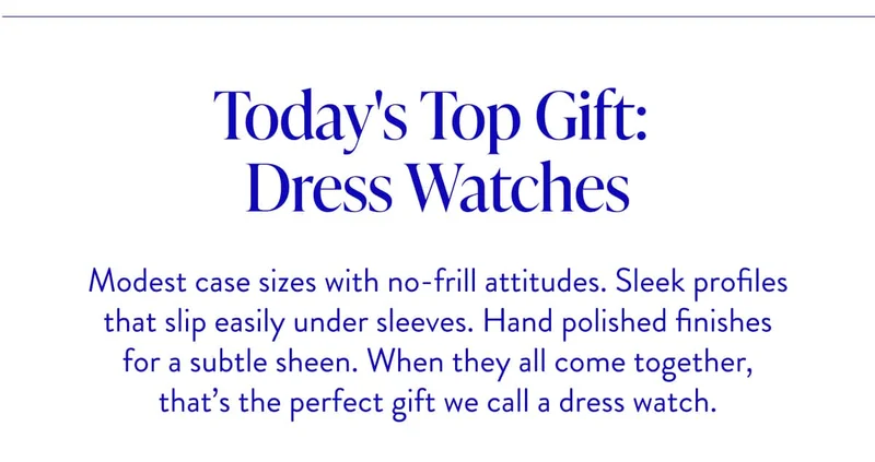 Today's Top Gift: Dress Watches