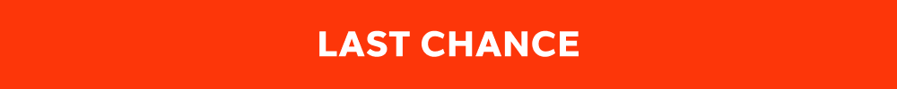 [ LAST CHANCE ]