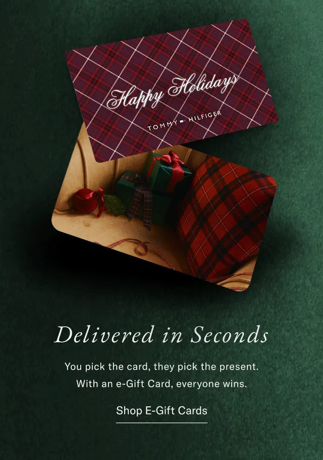 Special delivery On time, on point Still need a gift? It's not too lage to get something unforgettable - courtesy of Tommy. Shop Now