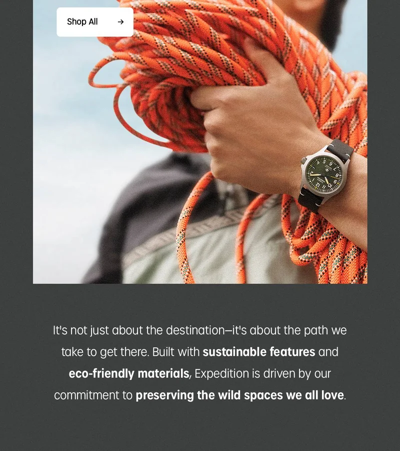Shop All | Its not just about the destination-its about the path we take to get there. Built with sustainable features and eco-friendly materials, Expedition is driven by our commitment to preserving the wild spaces we all love.