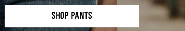 Shop Pants
