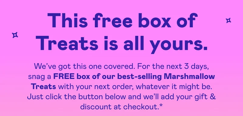 This free box of Treats is all yours.