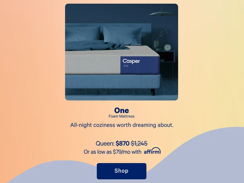One Foam Mattress >> All-night coziness worth dreaming about. >> Shop >>