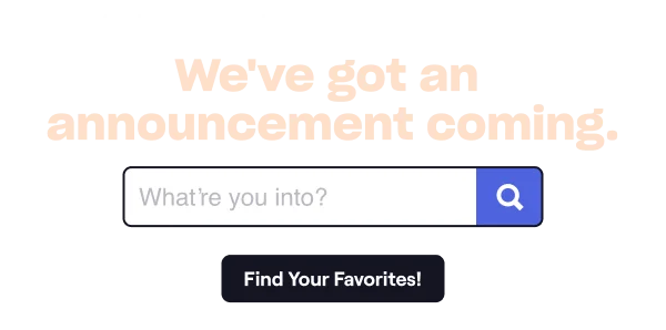 Find Your Favorites!