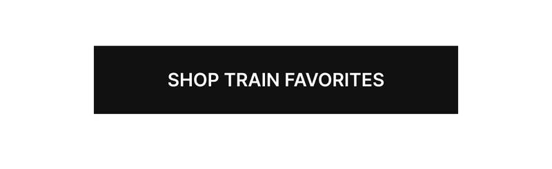 SHOP TRAIN FAVORITES