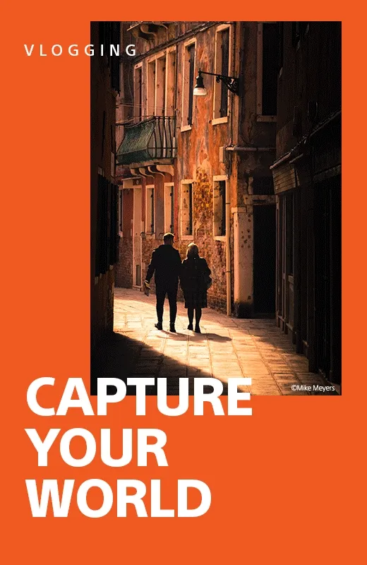 Vlogging: Capture Your World