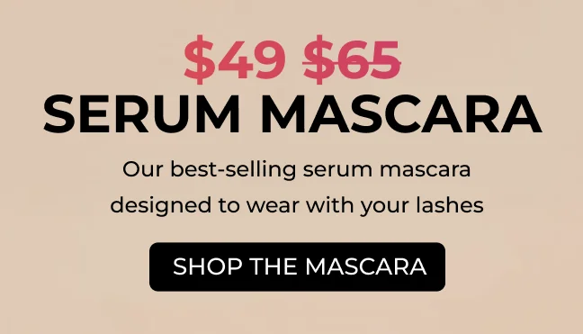$49 (Value of $65) Serum Mascara with code: MASCARA39