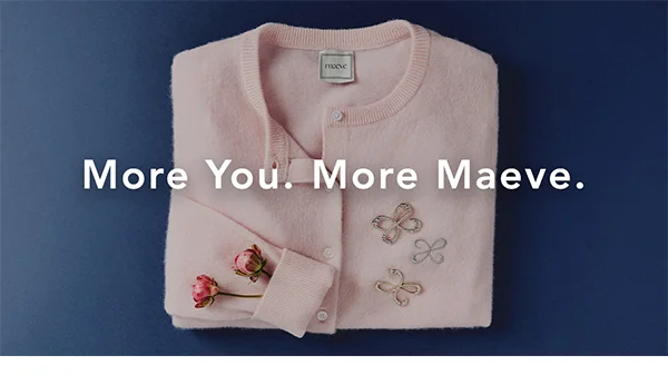 More You. More Maeve