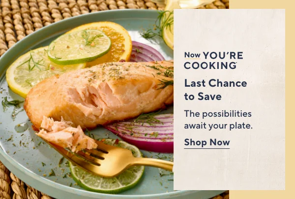 now you're cooking