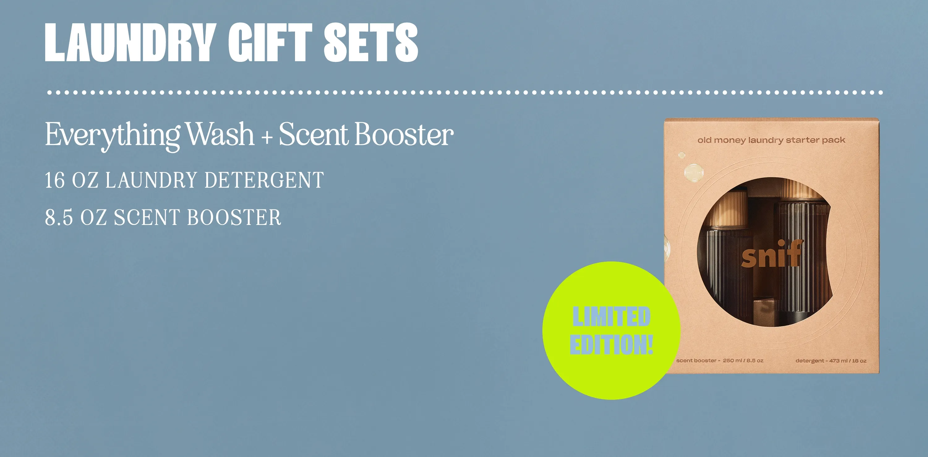 Laundry Gift Sets: Everything Wash + Scent Booster; 16 oz Laundry Detergent, 8.5 oz Scent Booster