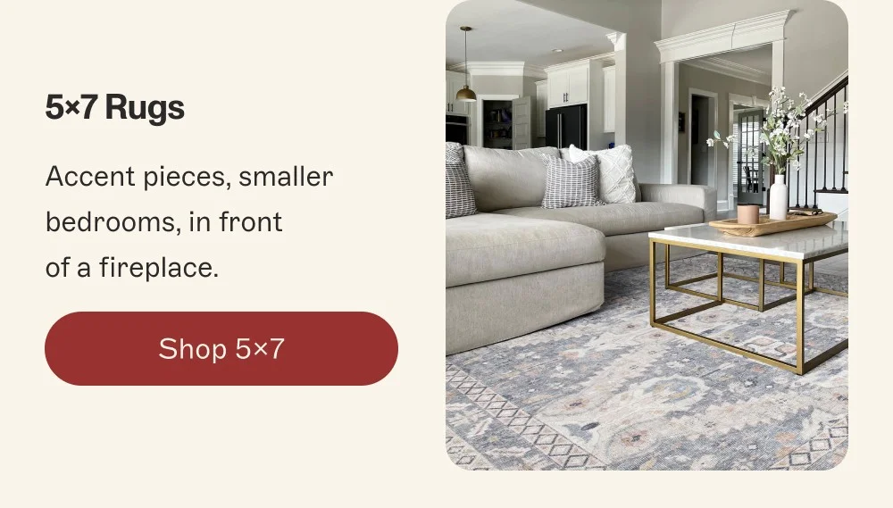 5x7 Rugs Accent pieces, smaller bedrooms, in front of a fireplace. Shop 5x7