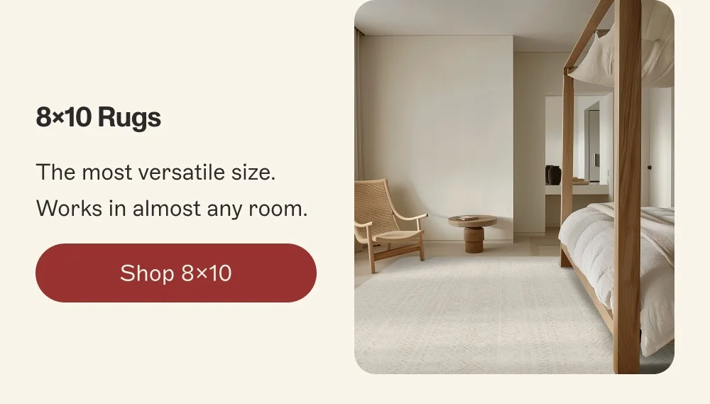 8x10 Rugs The most versatile size. Works in almost any room. Shop 8x10