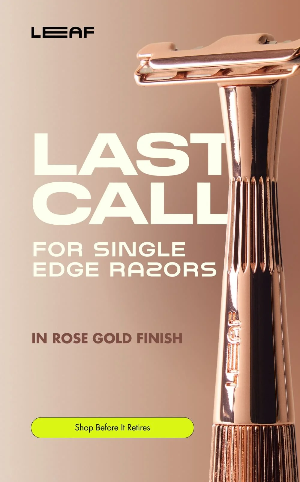 LAST CALL FOR SINGLE EDGE RAZORS IN ROSE GOLD FINISH [ Shop Before It Retires ]