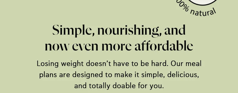 Simple, Nourishing, and Now Even More Affordable