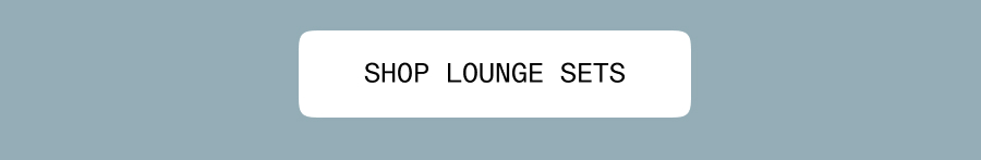 Shop Lounge Sets
