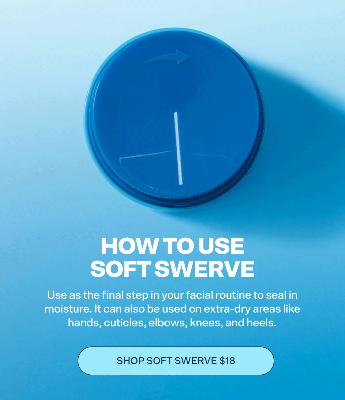 How to use SOFT SWERVE