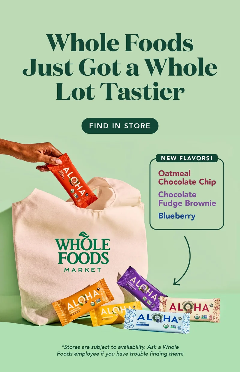 Oatmeal Chocolate Chip, Chocolate Fudge Brownie, and Blueberry are now available in Whole Foods! Find them in a store near you