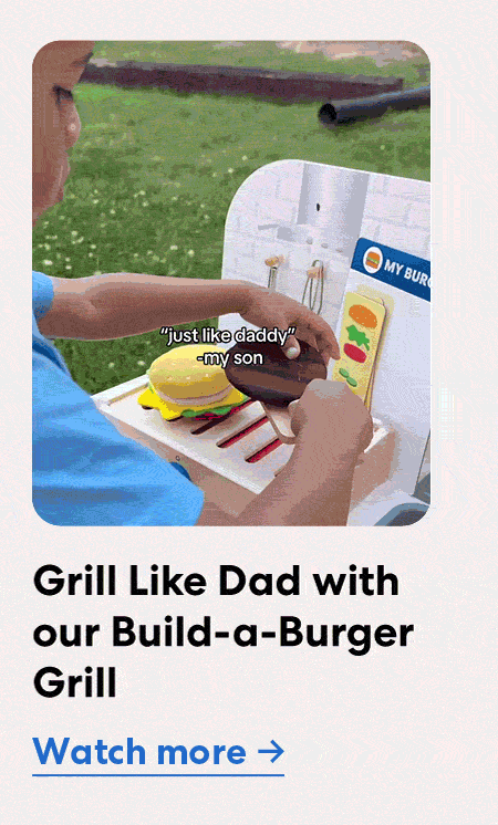 Grill Like Dad with our Build-a-Burger Grill