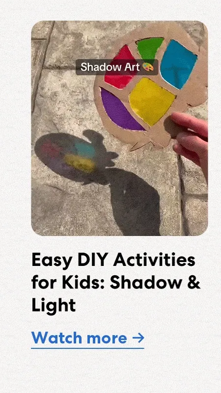 Easy DIY Activities for Kids: Shadow & Light
