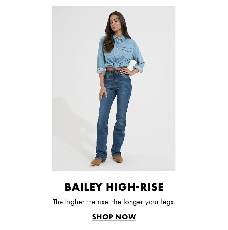 Bailey High-rise The Higher The Rise, The Longer Your Legs. Shop Now