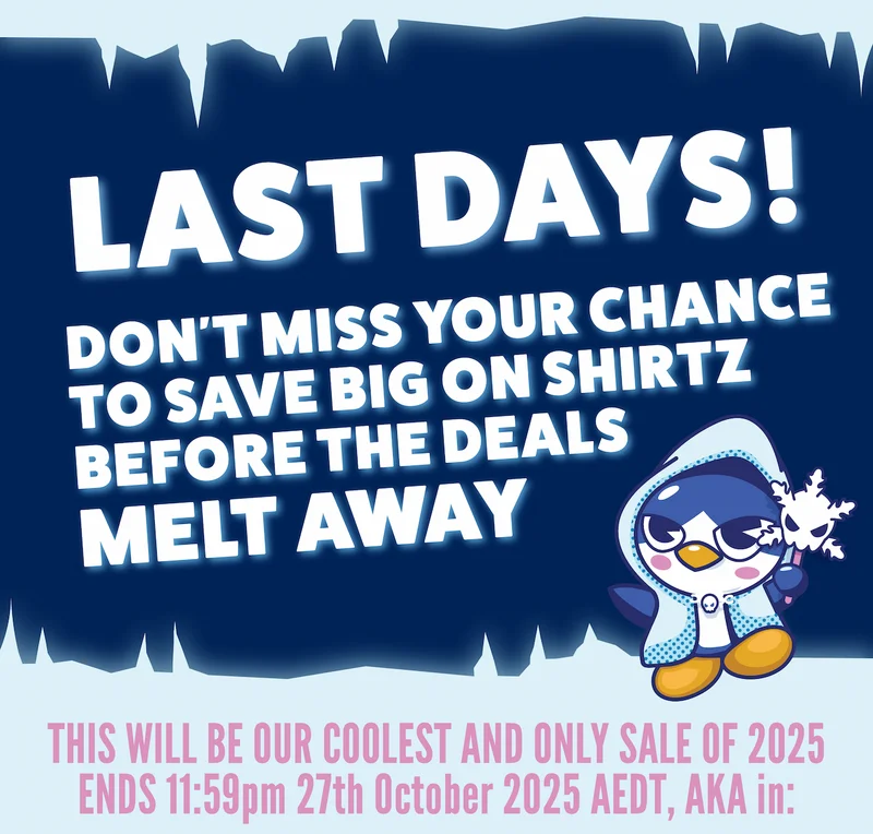 Last days!