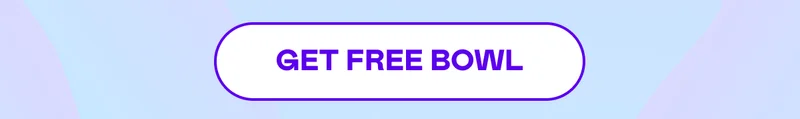 GET FREE BOWL