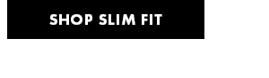 Shop Slim Fit