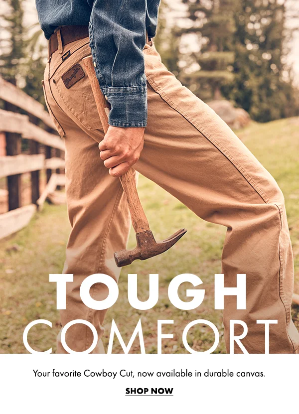 Tough comfort. Your favorite Cowboy Cut, now available in durable canvas. Shop Now