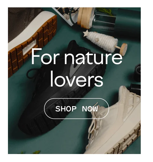 For nature lovers - shop now