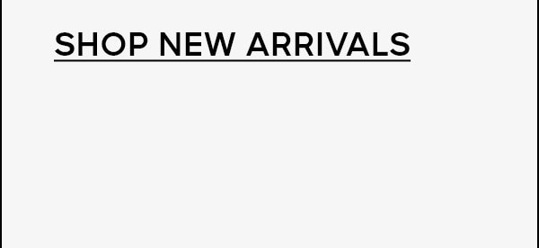 Shop New Arrivals