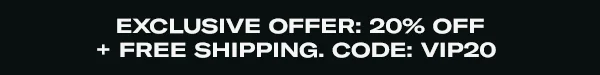 Extra 20% off + FREE Shipping