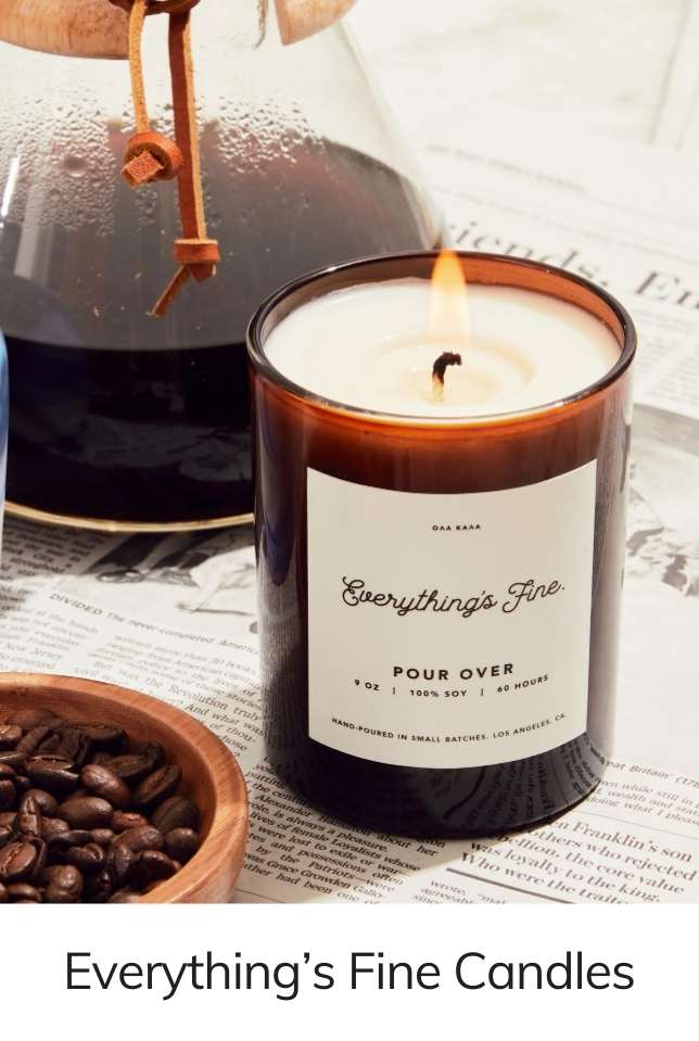 Everything's Find Candles